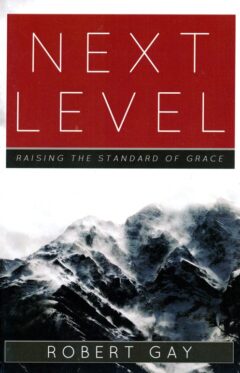 Next Level: Raising the Standard of Grace